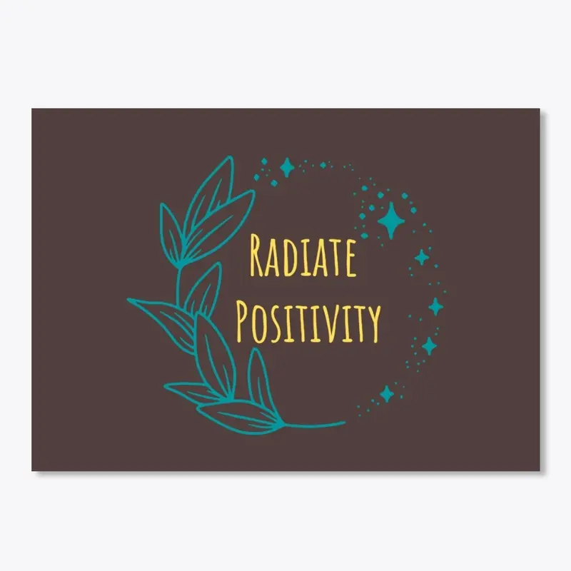 Radiate Positivity